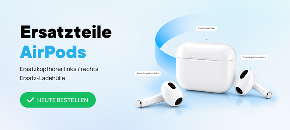 ERSATZTEILE FÜR AIRPODS