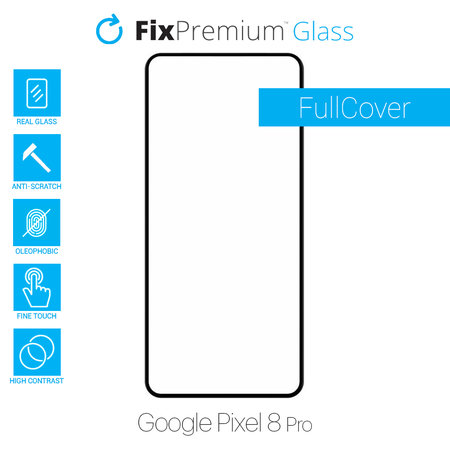 FixPremium FullCover Glass - Gehärtetes Glas für Google Pixel 8 Pro