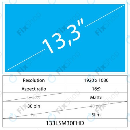 13.3 LCD Slim, Matte 30 pin FHD
