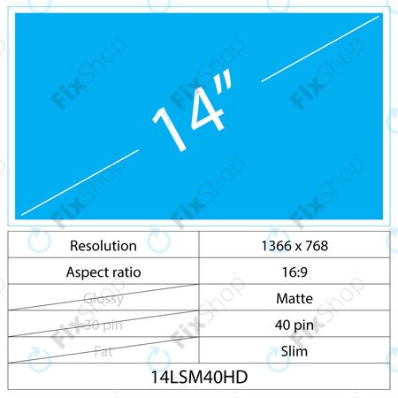 14 LCD Slim Matte 40 pin HD